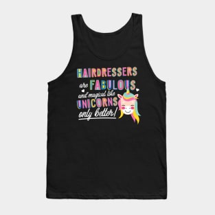 Hairdressers are like Unicorns Gift Idea Tank Top